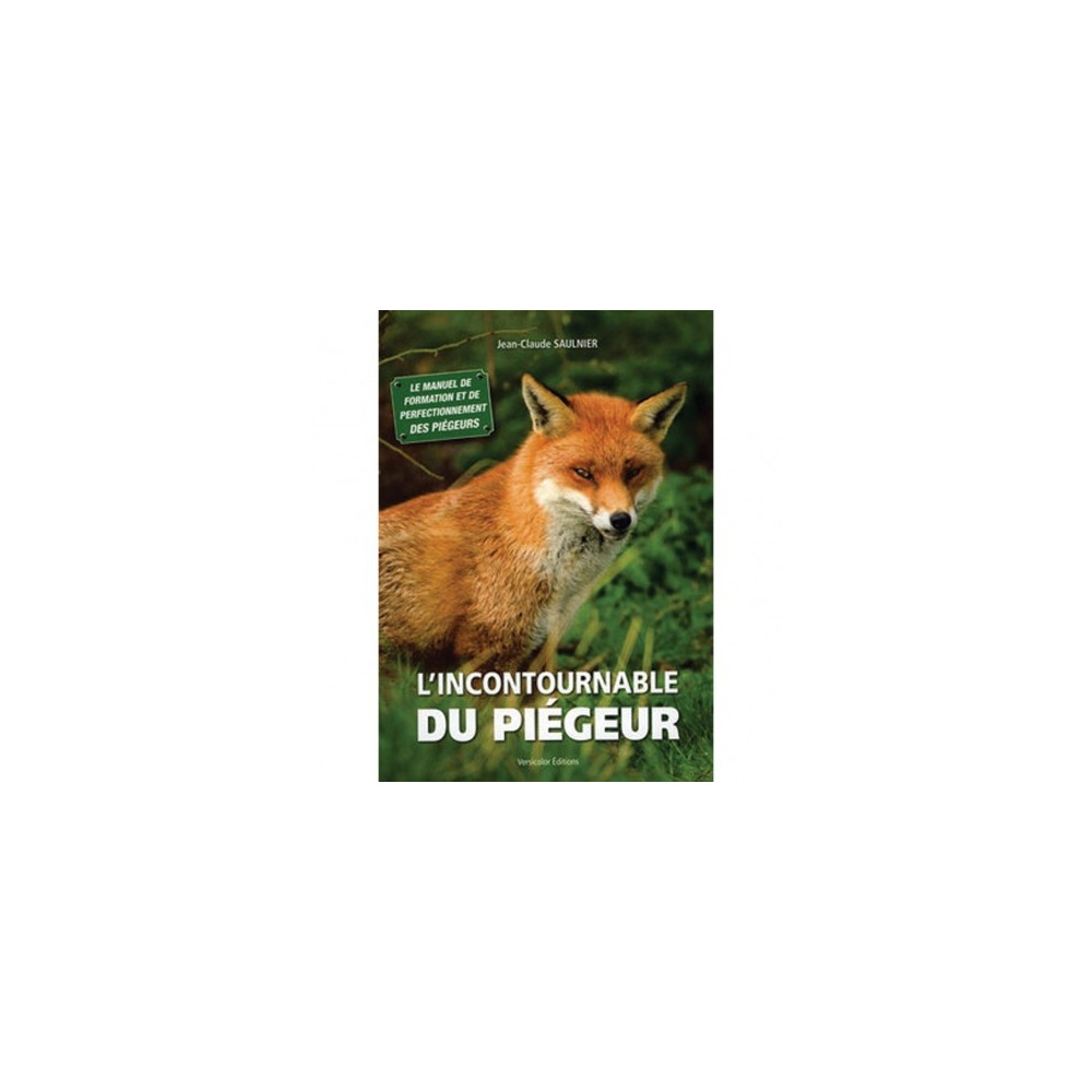 Livre - L'incontournable du piègeur