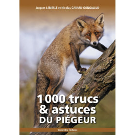 Livre - 1000 trucs et astuces du piégeur