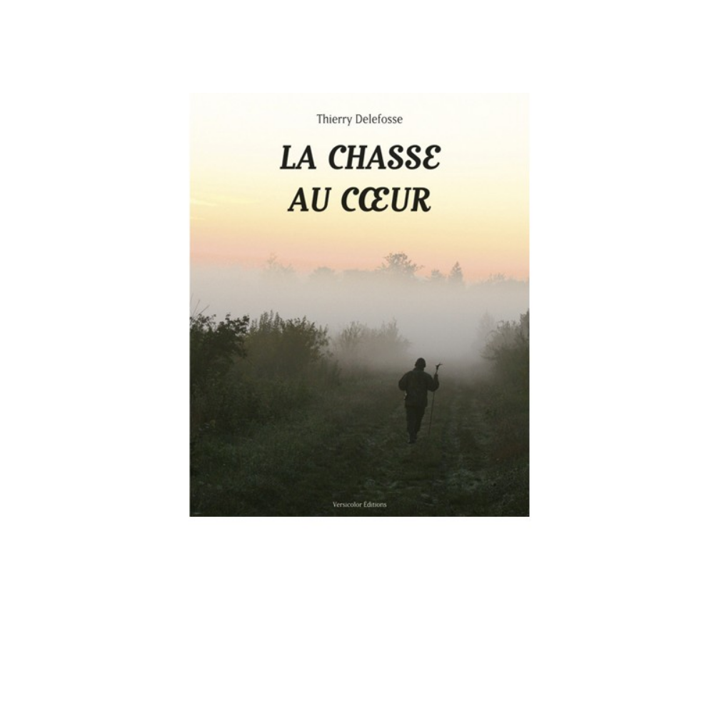 Livre : La chasse au coeur.