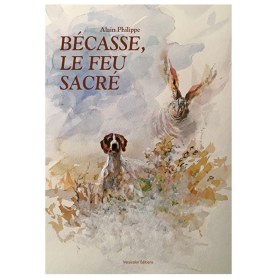 Livre - Bécasse, le feu sacré