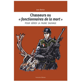 Livre - Chasseurs ou "fonctionnaires de la mort"