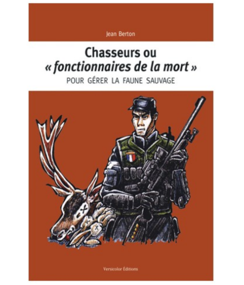 Livre - Chasseurs ou "fonctionnaires de la mort"