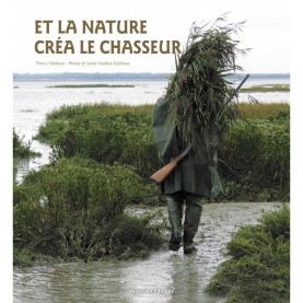 Livre - Et la nature créa le chasseur