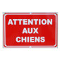 Pancarte : Attention au chien