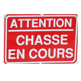 Pancarte : Attention chasse en cours