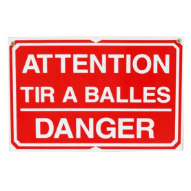 Pancarte : Attention Tir à balles