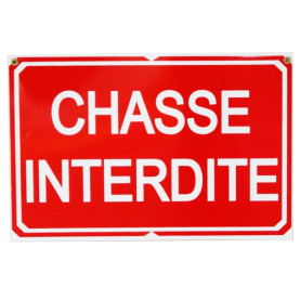 Pancarte : Chasse Interdite