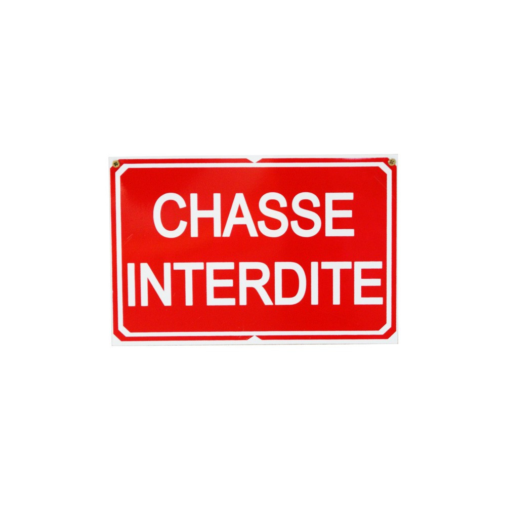 Pancarte : Chasse Interdite