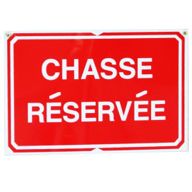 Pancarte : Chasse réservée