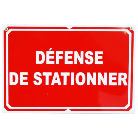 Pancarte : Défense de stationner