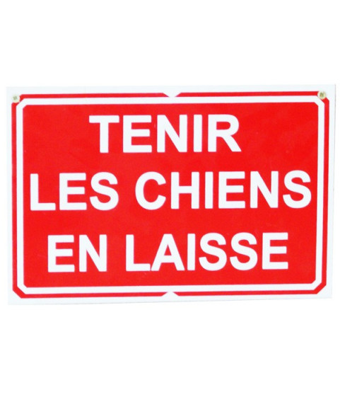 Pancarte : Tenir vos chiens en laisse